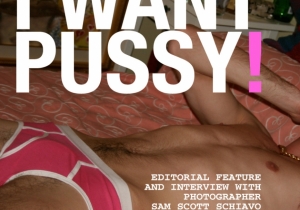 I Want Pussy!